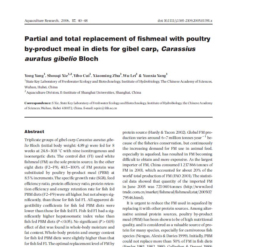 Yang Y, Xie S Q, Cui Y B, Zhu X M, Lei W, Yang Y X. 2006. Partial and total replacement of fish meal with poultry by-product meal in diets for gibel carp, Carassius auratus gibelio Bloch. Aquaculture Research, 37: 40-48.